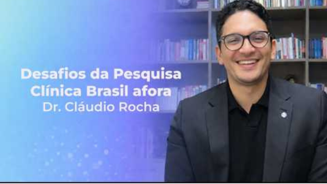 Desafios da Pesquisa Clínica Brasil afora - PraticaOnco com Dr. Cláudio Rocha
